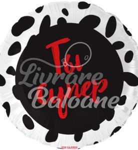 Balon Cerc cu Heliu_TU EŞTI SUPER (LB-19338)